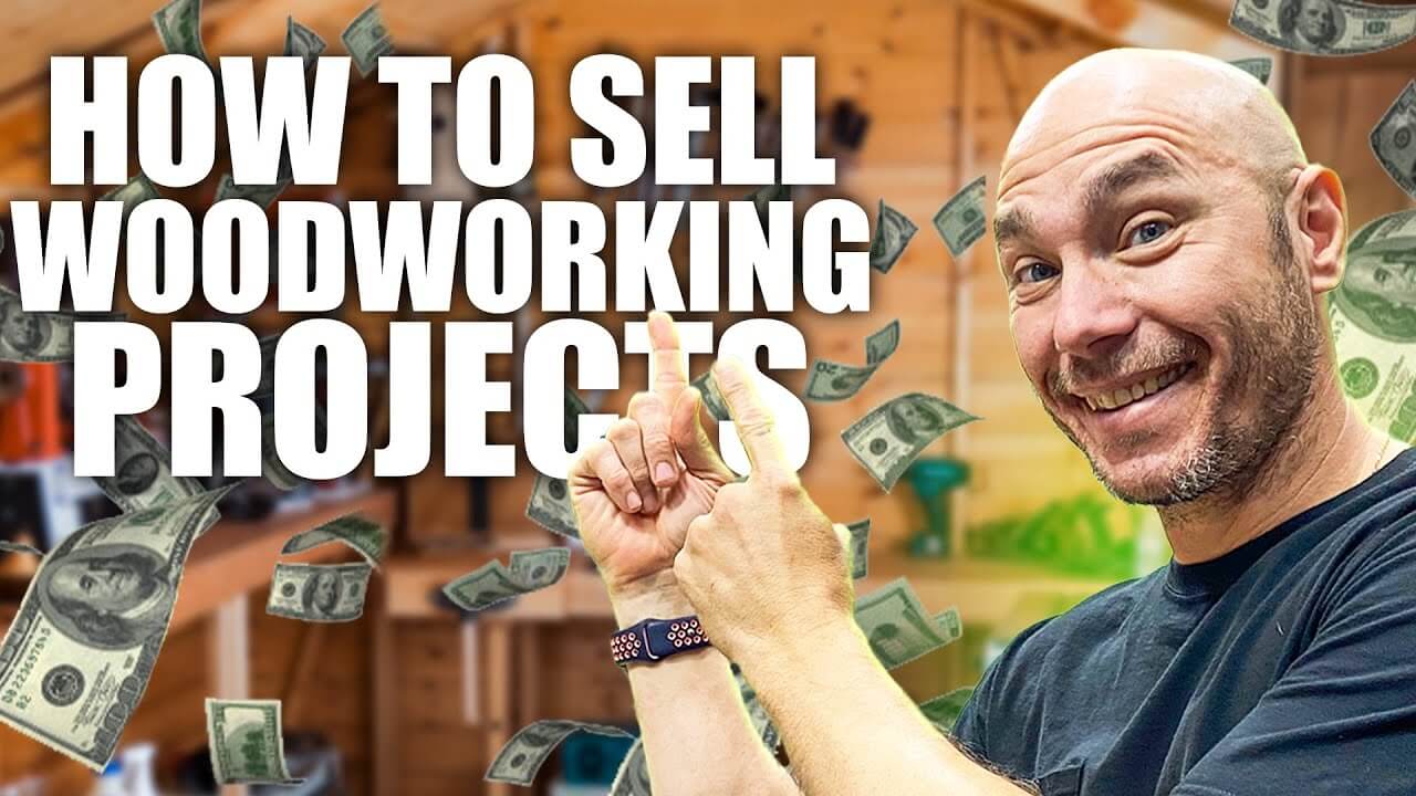 How To Sell Your Woodworking Projects