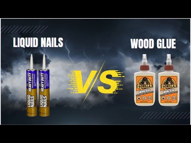 What’s The Difference Between Liquid Nails And Wood Glue