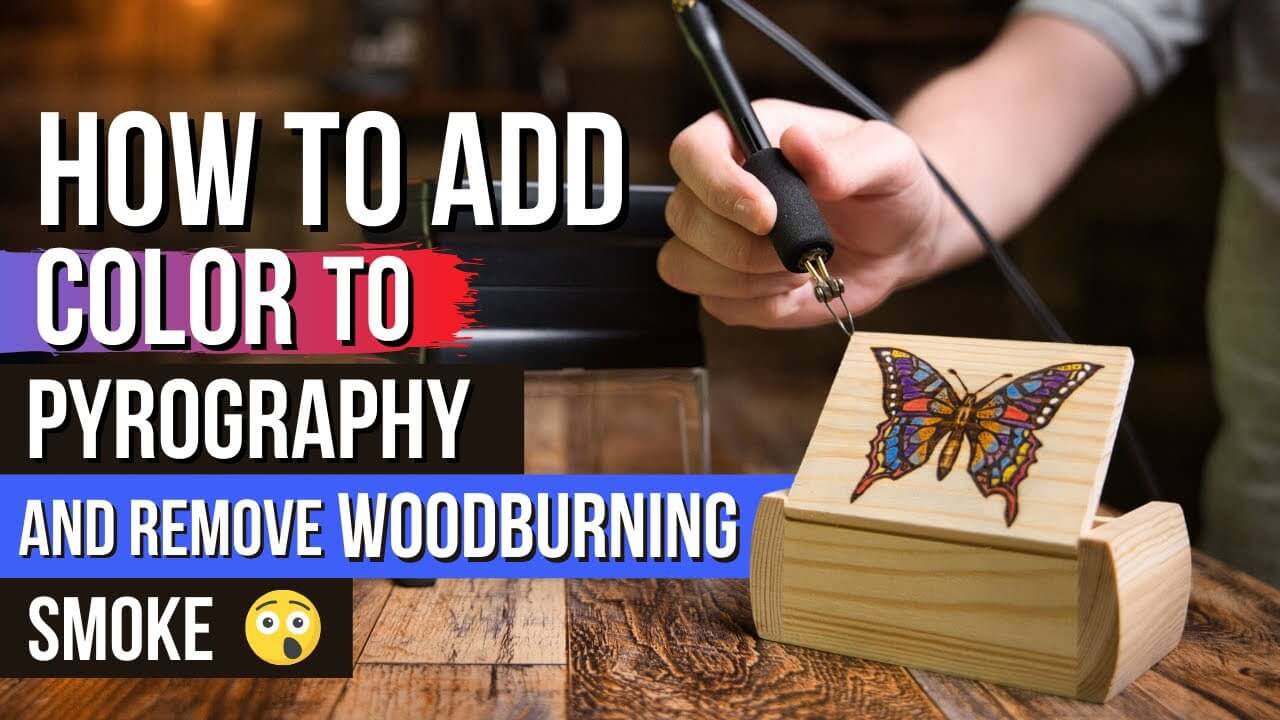 How To Add Color To Wood Burning Projects