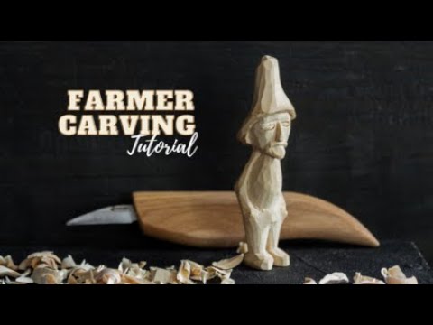 Farmer Carving Tutorial Video